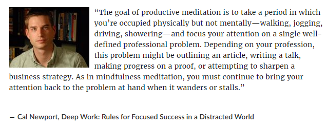 Cal Newport quote on productive meditation